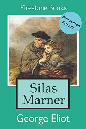 Silas Marner: Annotation-Friendly Edition