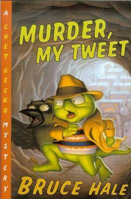 Murder, My Tweet (Chet Gecko Mysteries