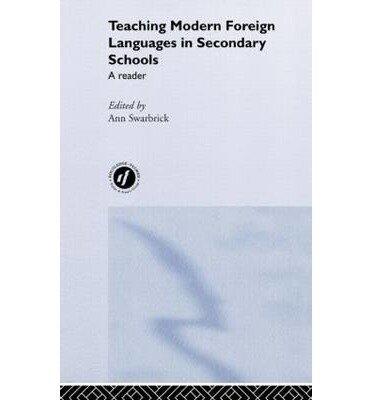 Teaching Modern Foreign Languages in Secondary Schools: A Reader