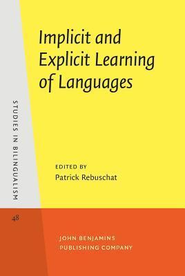 Implicit and Explicit Learning of Languages