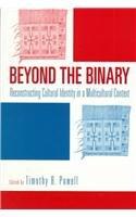 Beyond the Binary: Reconstructing Cultural Identity in a Multicultural Context