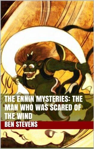 The Man Who Was Scared of the Wind: An Ennin Mystery #2