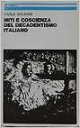 Miti e coscienza del decadentismo italiano: D'Annunzio, Pascoli, Fogazzaro e Pirandello (Campi del sapere)