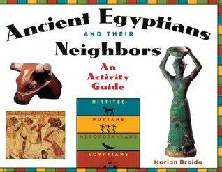 Ancient Egyptians and Their Neighbors: An Activity Guide