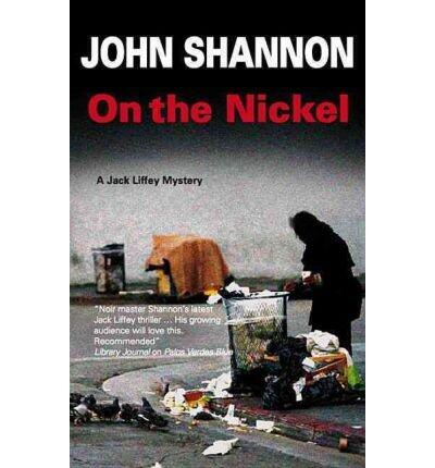 [ ON THE NICKEL (JACK LIFFEY MYSTERIES) - LARGE PRINT - IPS ] By Shannon, John ( Author) 2012 [ Hardcover ]