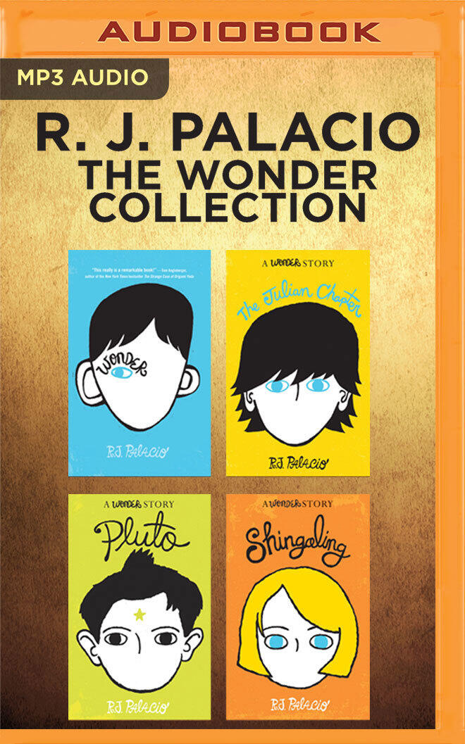 R. J. Palacio - The Wonder Collection: Wonder, The Julian Chapter, Pluto, Shingaling