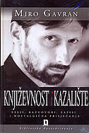 Književnost i kazalište: eseji, razgovori, zapisi i nostalgična prisjećanja