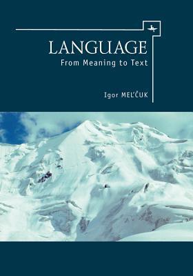 Language: From Meaning to Text