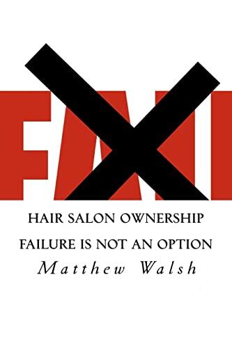 Hair Salon Ownership: Failure is Not an Option