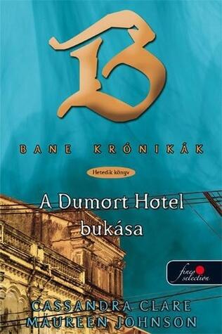 A Dumort Hotel bukása