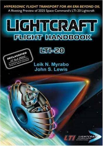 Lightcraft Flight Handbook (LTI-20): Hypersonic Flight Transport for an Era Beyond Oil