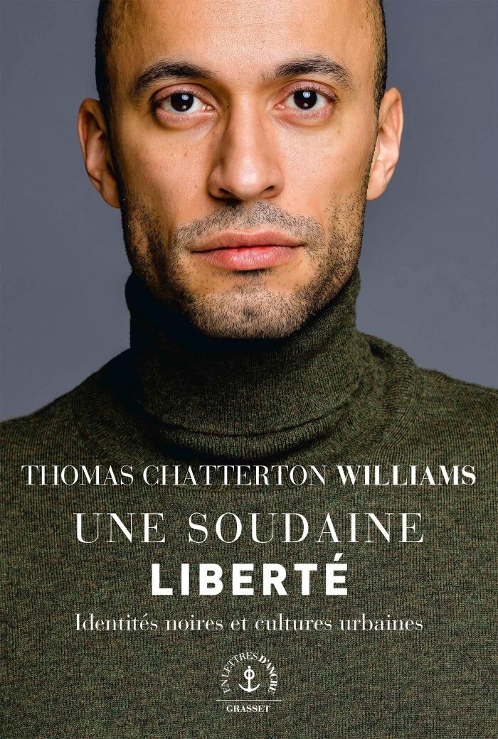 Une soudaine liberté : Identités noires et cultures urbaines (En lettres d'ancre)
