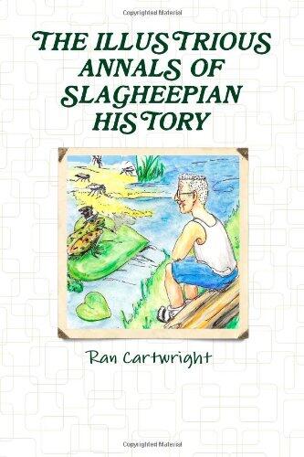 The Illustrious Annals Of Slagheepian History