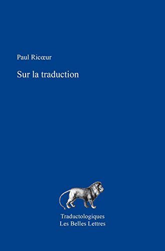 Sur la traduction (Traductologiques t. 5)