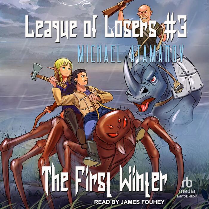The First Winter: League of Losers, Book 3