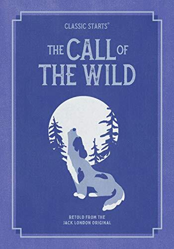 Classic Starts®: The Call of the Wild