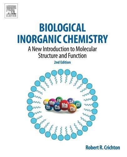 Biological Inorganic Chemistry, Second Edition: A New Introduction to Molecular Structure and Function