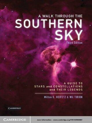 A Walk Through the Southern Sky: A Guide to Stars, Constellations and Their Legends