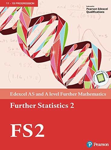 Pearson Edexcel AS and A Level Further Mathematics: Further Statistics 2 Textbook + e-book
