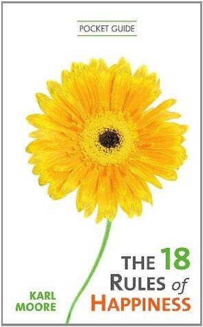 The 18 Rules Of Happiness