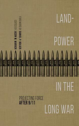 Landpower in the Long War: Projecting Force After 9/11
