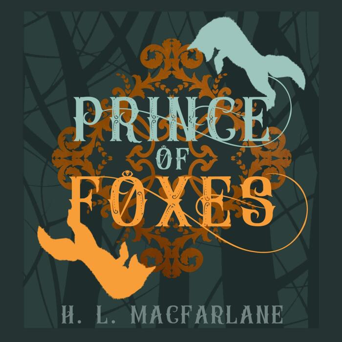 Prince of Foxes: A Gothic Scottish Fairy Tale: Bright Spear Trilogy, Book 1
