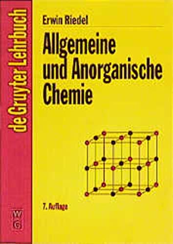 Allgemeine Und Anorganische Chemie: Ein Lehrbuch Fur Studenten Mit Nebanfach Chemie (De Gruyter Lehrbuch)