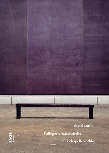 L'Allégorie Existentiale de la Chapelle Rothko