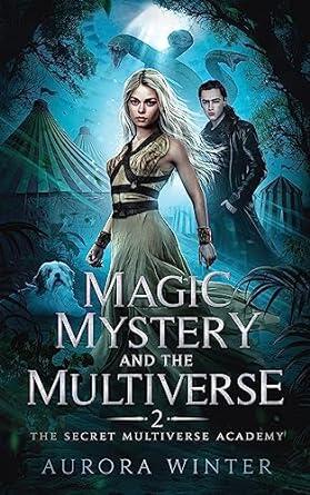 The Secret Multiverse Academy