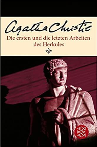 Die ersten und die letzten Arbeiten des Herkules