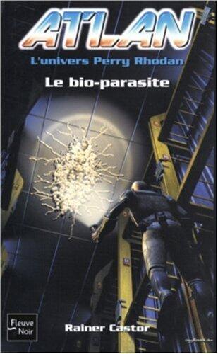 Atlan, tome 6 : Le bio-parasite