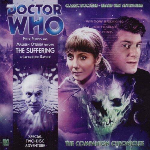 [The Suffering (Doctor Who: The Companion Chronicles, 4.07)] [By: Jacqueline Rayner] [January, 2010]