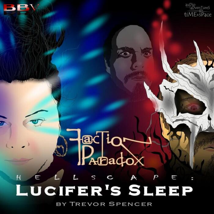Faction Paradox - Hellscape: Lucifer's Sleep