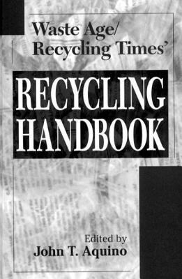 Waste Age and Recycling Times: Recycling Handbook