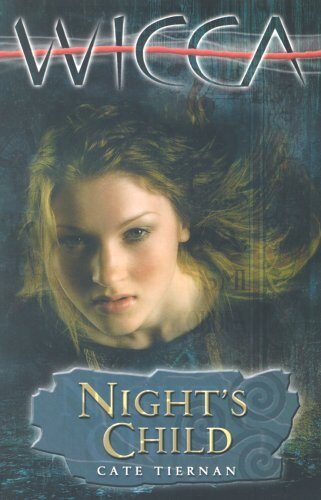 Night's Child (Wicca) by Cate Tiernan