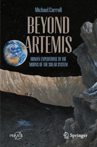 Beyond Artemis: Human Expeditions to the Moons of the Solar System