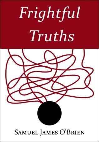 Frightful Truths