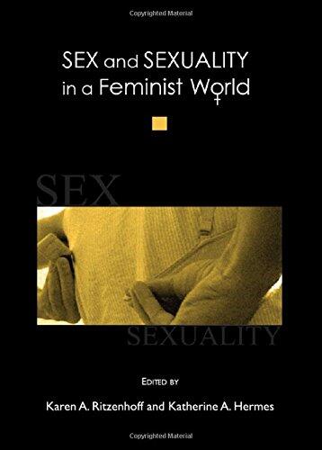 Sex and Sexuality in a Feminist World (With CD)