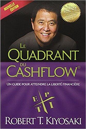 Le Quadrant du Cashflow: Résumé du livre de Robert T.Kiyosaki