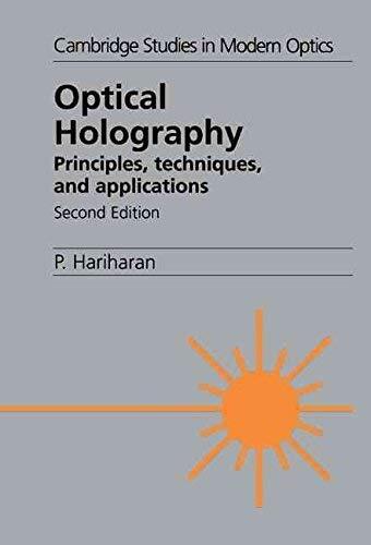 [(Optical Holography : Principles, Techniques and Applications)] [By (author) P. Hariharan ] published on