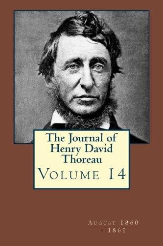 The Journal of Henry David Thoreau Volume 14: August 1860 - 1861