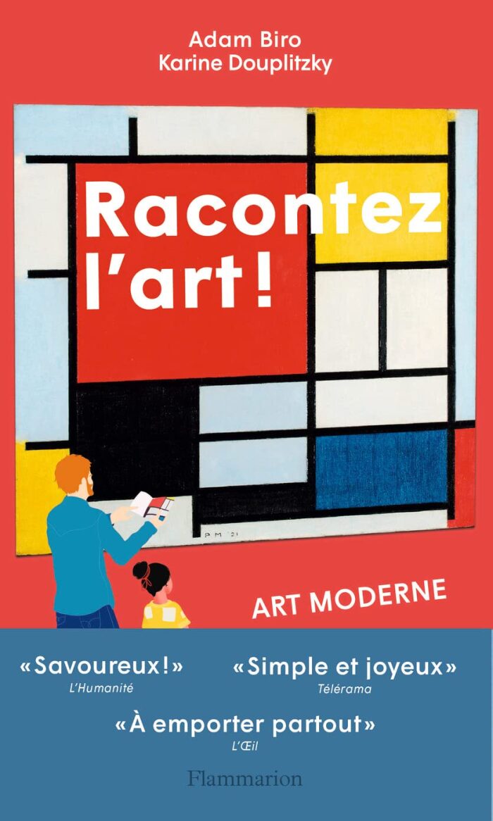 Racontez l'art ! Art moderne: Des Fauves aux performeurs