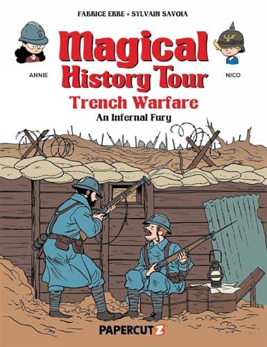 Magical History Tour Vol. 16: Trench Warfare - An Infernal Fury