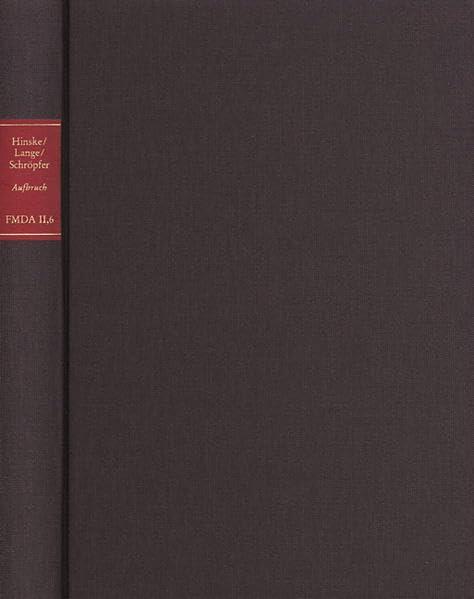 Der Fruhkantianismus an Der Universitat Jena Von 1785-1800 Und Seine Vorgeschichte (Forschungen Und Materialien Zur Deutschen Aufklarung Abteilu)