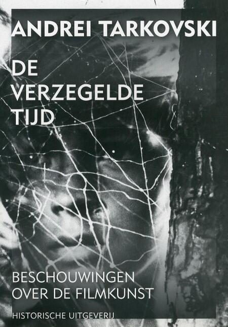 De verzegelde tijd: beschouwingen over de filmkunst
