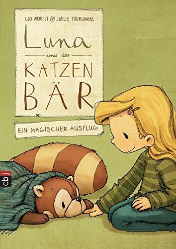 Luna und der Katzenbär - Ein magischer Ausflug (Die Katzenbär-Reihe 3)