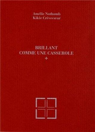 Brillant comme une casserole