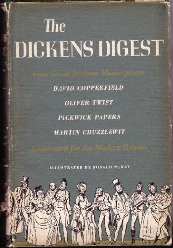 The Dickens Digest Four Great Dickens Masterpieces Condensed for the Modern Reader