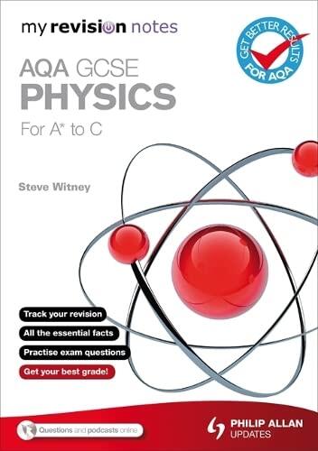 AQA GCSE Physics (for A to C)
