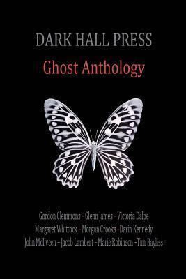 Dark Hall Press Ghost Anthology